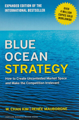 Blue Ocean Strategy by Renée Mauborgne, W. Chan Kim - Book Cover