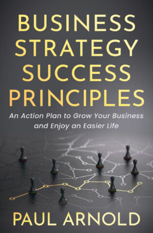 Business Strategy Success Principles by Paul Arnold - Book Cover