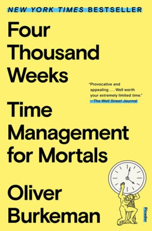 Four Thousand Weeks by Oliver Burkeman - Book Cover