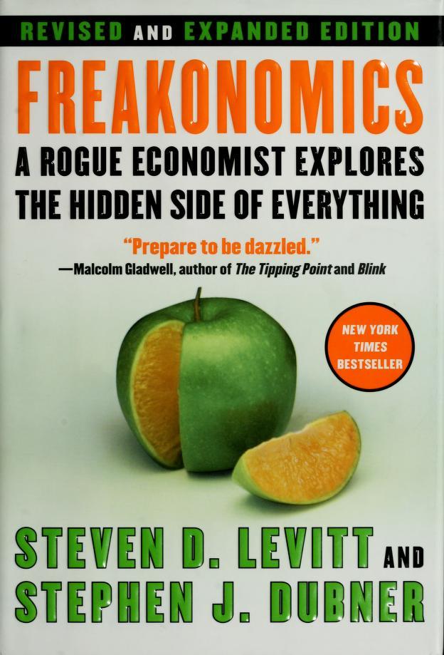 Freakonomics by Steven D. Levitt and Stephen J. Dubner - Book Cover