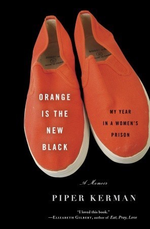 Orange is the New Black by Piper Kerman - Book Cover