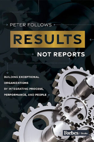 Results, Not Reports by Peter Follows - Book Cover