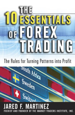 The 10 Essentials of Forex Trading by Jared F. Martinez - Book Cover