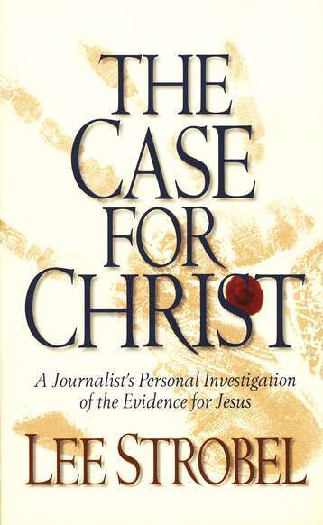 The Case for Christ by Lee Strobel - Book Cover