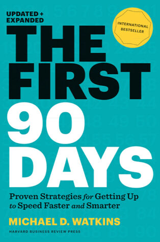 The First 90 Days by Michael Watkins - Book Cover