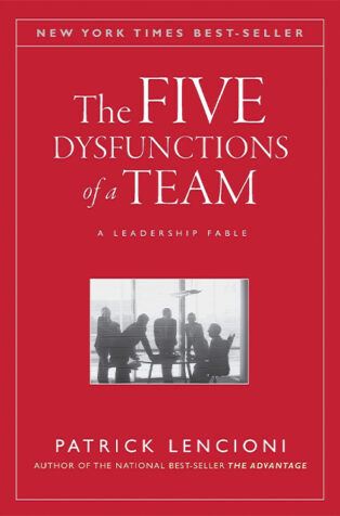 The Five Dysfunctions of a Team by Patrick Lencioni - Book Cover