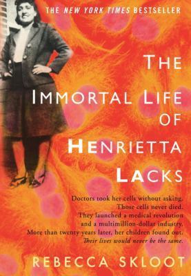 The Immortal Life of Henrietta Lacks by Rebecca Skloot - Book Cover