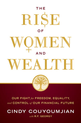 The Rise of Women and Wealth by Cindy Couyoumjian - Book Cover